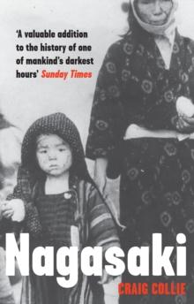 Nagasaki : The Massacre of the Innocent and the Unknowing