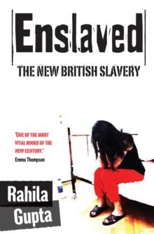 Enslaved : The New British Slavery