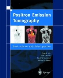 Positron Emission Tomography : Basic Sciences