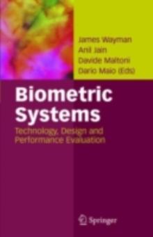 Biometric Systems : Technology, Design and Performance Evaluation