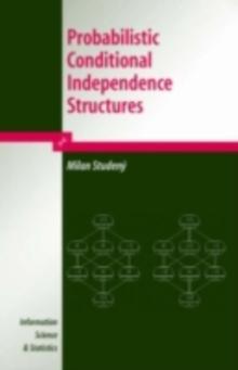 Probabilistic Conditional Independence Structures