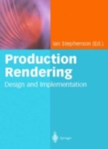 Production Rendering : Design and Implementation