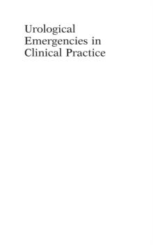 Urological Emergencies in Clinical Practice