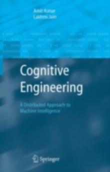 Cognitive Engineering : A Distributed Approach to Machine Intelligence