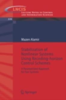 Stabilization of Nonlinear Systems Using Receding-horizon Control Schemes : A Parametrized Approach for Fast Systems