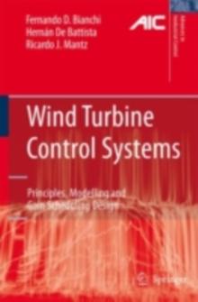 Wind Turbine Control Systems : Principles, Modelling and Gain Scheduling Design