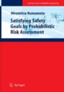 Satisfying Safety Goals by Probabilistic Risk Assessment