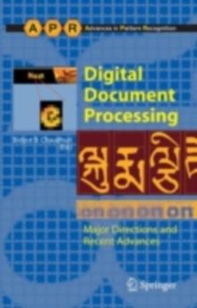 Digital Document Processing : Major Directions and Recent Advances