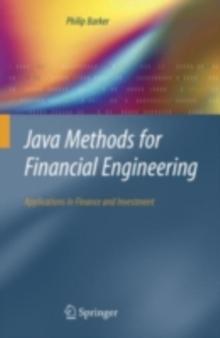 Java Methods for Financial Engineering : Applications in Finance and Investment