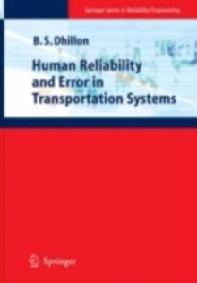 Human Reliability and Error in Transportation Systems