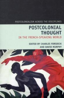 Postcolonial Thought in the French Speaking World