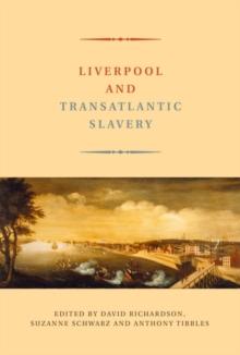 Liverpool and Transatlantic Slavery