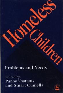 Homeless Children : Problems and Needs