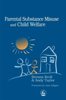 Parental Substance Misuse and Child Welfare