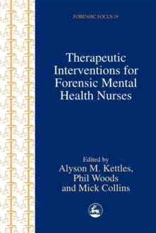 Therapeutic Interventions for Forensic Mental Health Nurses