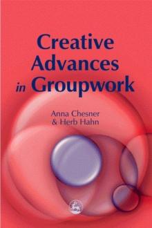 Creative Advances in Groupwork