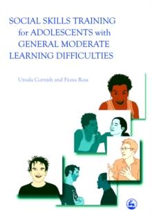 Social Skills Training for Adolescents with General Moderate Learning Difficulties