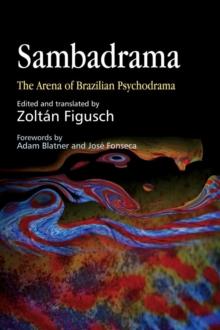 Sambadrama : The Arena of Brazilian Psychodrama