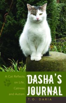 Dasha's Journal : A Cat Reflects on Life, Catness and Autism