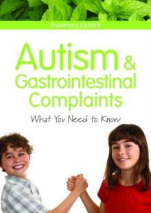 Autism and Gastrointestinal Complaints : What You Need to Know