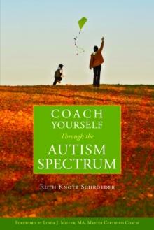 Coach Yourself Through the Autism Spectrum