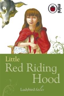 Little Red Riding Hood : Ladybird Tales