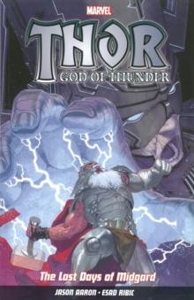 Thor God Of Thunder Vol.4: The Last Days Of Midgard