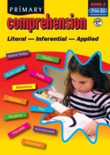 Primary Comprehension : Fiction and Nonfiction Texts Bk. A