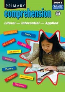 Primary Comprehension : Fiction and Nonfiction Texts Bk. E