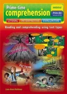 Prime-Time Comprehension Middle : Reading and Comprehending Using Text Types