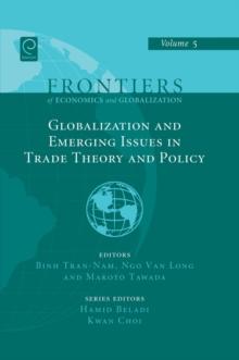 Globalizations and Emerging Issues in Trade Theory and Policy