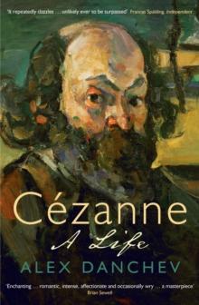 Cezanne : A life