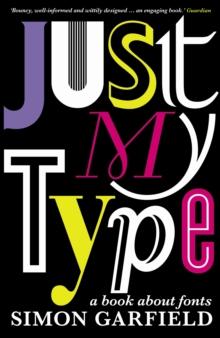 Just My Type : The original and best book about fonts