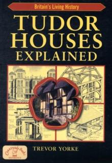 Tudor Houses Explained