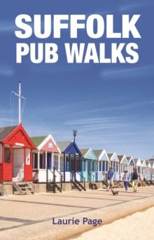 Suffolk Pub Walks : 20 Circular Short Walks