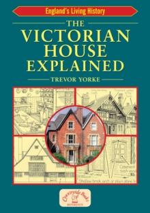 The Victorian House Explained