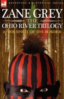 The Ohio River Trilogy 2 : The Spirit of the Border