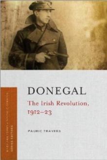 Donegal : The Irish Revolution, 1912-23