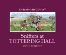 Snifters at Tottering Hall