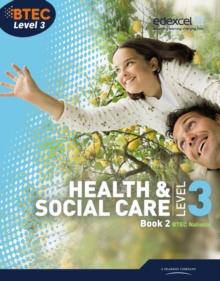 BTEC Level 3 National Health and Social Care: Student Book 2