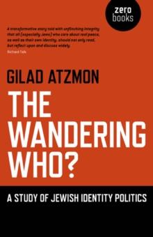 Wandering Who? The  A study of Jewish identity politics