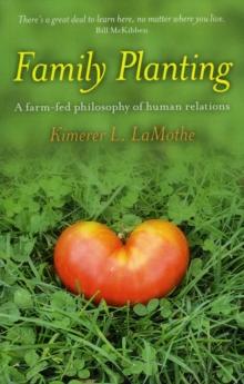 Family Planting : A Farm-fed Philosphy of Human Relations