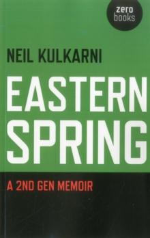 Eastern Spring : A 2nd Gen Memoir