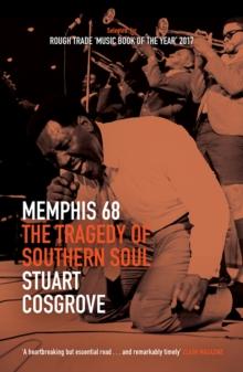 Memphis 68 : The Tragedy of Southern Soul