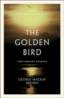 The Golden Bird : Two Orkney Stories