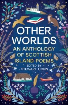 Other Worlds : An Anthology of Scottish Island Poems