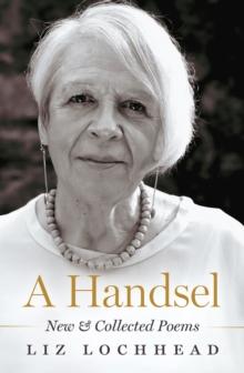 A Handsel : New and Collected Poems