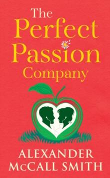 The Perfect Passion Company : The Perfect Passion Company Series (Book 1)