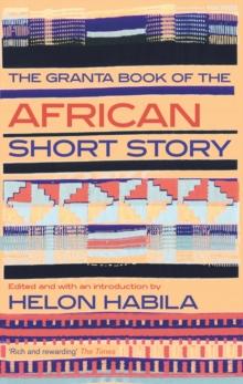 The Granta Book of the African Short Story