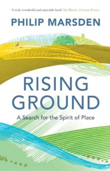 Rising Ground : A Search for the Spirit of Place